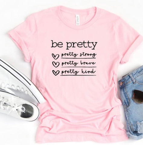 GIRLS Be Pretty Strong Brave Kind Tee in Pink
