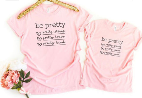GIRLS Be Pretty Strong Brave Kind Tee in Pink